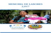 MEMORIA DE LABORES 2,017 - FODIGUAfodigua.gob.gt/.../2016/05/MEMORIA-DE-LABORES-2017.pdfMEMORIA DE LABORES 2017 I 2 I FONDO DE DESARROLLO INDÍGENA GUATEMALTECO MEMORIA DE LABORES