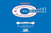 Informe de - Mataró · Presentació L’Informe de Conjuntura Econòmica de Mataró arriba al seu número 8. La major part dels indicadors tractats al llarg d’aquestes edicions