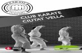 Què és el karate? - cemciutadella.catcemciutadella.cat/wp-content/uploads/2019/08/karatesetembre19.pdf · El karate-do (camí de la mà buida), és l’art marcial d’origen japonès