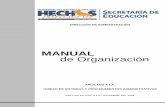 MANUAL de Organizaciónseslp.gob.mx/transparencia/.../Unidad_de_Sistemas_y... · 1.0 Secretaría de Educación de Gobierno del Estado. 1.11 Dirección de Administración. 1.11.7 Titular