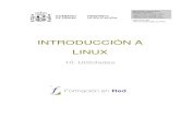 INTRODUCCIÓN A LINUXiesparquegoya.es/files/cursoubuntu/pdf/10_utilidades.pdfComprimir y descomprimir archivos Cuando comenzó el desarrollo de los sistemas GNU/Linux el almacenamiento