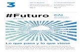 #Futuro - CAI · Ing. Alfredo Indaco Ing. Pedro Martín Ing. Martín Scalabrini Ortiz #Futuro Nro. 3. Septiembre 2017 #Futuro es una serie de dossiers publicados en conjunto con la