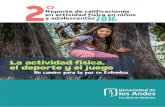 Reporte de calificaciones 2016 - Uniandes · 2017-08-24 · 5 En Bucaramanga 58.8% de los niños entre 3 y 12 años reportan jugar dentro de la casa y 78.6% de los niños en este