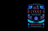 MEIK Lykke (Luu-ka) (n): Felicidad EN BUSCA DE LA GENTE MÁS … · Nadie sabe más acerca de la felicidad —lo que los daneses denominan lykke— que Meik Wiking, el director ejecutivo
