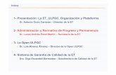 1- Presentación: La ET ULPGC. Organización y Plataforma · 1- Presentación: La ET_ULPGC. Organización y Plataforma Dr. Antonio Ocón Carreras – Director de la ET 2- Administración