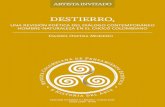 DESTIERRO, · 2017-08-30 · DESTIERRO, UNA REVISIÓN POÉTICA DEL DIÁLOGO CONTEMPORÁNEO HOMBRE-NATURALEZA EN EL CHOCÓ COLOMBIANO Daniel Ospina Moreno 1. Anécdotas de una travesía