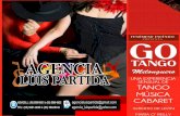corazón mismo del tango, dando como resultadoagencialuispartida.com.mx/wp-content/uploads/2018/01/GOTANGO-… · Egresado como bailarín de danza clásica y contemporánea del Instituto