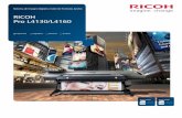 RICOH Pro L4130/L4160 - Print Master · 2019-07-29 · Con los innovadores cabezales de impresión de alta velocidad, la RICOH Pro L4130/L4160 entrega impresiones de alta calidad,
