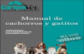 Manual de cachorros y gatitos · La vacunación de los cachorros y gatitos es uno de los eventos más importantes en el plan sanitario de tu mascota, dado que en el medio ambiente