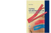 TAPING NEUROMUSCULAR • de la teoría a la práctica • • … · 2018-07-09 · mecanismo de acción del Taping NeuroMuscular a través de un conocimiento preciso de la fisiología