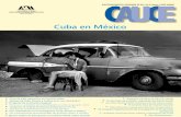 Cuba en Méxicocauce.xoc.uam.mx/cauce/cauce9_2011.pdf · •• Corte de Caja, exposición de Francisco Mata •Semana de Cuba: Ciencia y Cultura en la uam-Xochimilco • El regreso