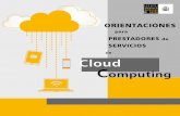 ORIENTACIONES - privacidadyacceso.comprivacidadyacceso.com/sites/default/files/ORIENTACIONES_Cloud_1.… · Las orientaciones tienen como objetivo reiterar, especialmente a las grandes