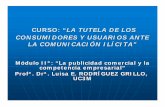 LA TUTELA DE LOS CURSO: “ CONSUMIDORES Y USUARIOS ANTE …ocw.uc3m.es/cursos-archivados/tutela-consumidores/... · ilustradora y fundamentalmente persuasiva o ‘seductora’ para