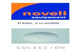 COLECCIÓNnovellweb.com/wp-content/uploads/2017/07/NOVELL_coleccion.pdf · novell@novellweb.com BARCELONA - LLEIDA FAX: 973 211 360 TEL: 610 524 424 Distribuidor equipament. 25 años