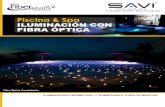 Piscina & Spa ILUMINACIÓN CON FIBRA ÓPTICA€¦ · + Fibra óptica de 4 hilos* (metros lineales en base a distancia entre cada punto y el iluminador). * Hasta 15 puntos en un ducto