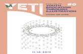 FICHA TÉCNICA - yeti.up.pt · Illustration - um encontro internacional, que decorreu no final da 3ª edição do YETI, no dia 11 de outubro de 2019. O principal objetivo do MYETI
