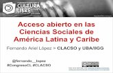Acceso abierto en las Ciencias Sociales de América Latina ... · autores Pago por publicación (paga el autor) Modelo híbrido revistas comerciales Revistas comerciales (período