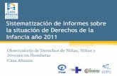 Sistematización de informes sobre la situación de Derechos ...casa-alianza.org.hn/new.casa-alianza.org.hn/datos...Niñez Victima de Explotación Laboral/Trabajo Infantil en Honduras
