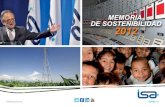 MEMORIA DE SOSTENIBILIDAD 2012 - ISA · 2014-08-19 · permite ser líder en Latinoamérica en la distribución de conte-nidos digitales relevantes. En este sentido, ha configurado