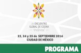 23, 24 y 25 de SEPTIEMBRE 2016 CIUDAD DE MÉXICOccgm.mx/pdfs/PPEGCT.pdfexperiencias de turismo gastronómico” FERNANDO OLIVERA, Secretario de Turismo del estado de Guanajuato. Conferencia: