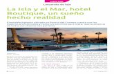 Lanzarote de lujo La Isla y el Mar, hotel Boutique, un ... · La Isla y el Mar, hotel Boutique, un sueño hecho realidad 40 Lancelot Nº 27. Diciembre 2016 El establecimiento ubicado