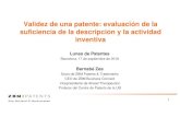 Validez de una patente: evaluación de la suficiencia de la … Zea... · 2018-09-19 · 1 Validez de una patente: evaluación de la suficiencia de la descripción y la actividad