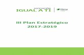 III Plan Estratégico 2017-2019 - Asociación IGUAL A TI...2 ARPS III PLAN ESTRATÉGICO 1. Introducción 2. Metodología de trabajo 3. Misión, Visión y Valores 4. Grupos de interés