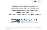 CONSEJO GENERAL DE COLEGIOS OFICIALES DE ...cogiti.es/wp-content/uploads/2017/05/Memoria_COGITI_2013.pdfofreciendo, y que alcanzaron la nada despreciable cifra de las 270.278 horas