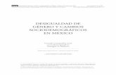 desigualdad de género y caMbios sociodeMográficos en México · México mejoró en el Índice Desigualdad de Género por el aumento de la pre-sencia femenina en el congreso. Los
