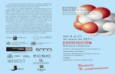 EXPOSICIÓN - Fundación Senecafseneca.es/seneca/doc/DipticoMoleculas.pdfSEMANA DEL 16 AL 21 DE MAYO DE 2011 Del lunes 16 al sábado 21: La exposición podrá ser visitada por el público