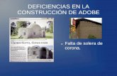 DEFICIENCIAS EN LA CONSTRUCCIÓN DE ADOBE · RESTAURACIÓN DE SANTA CRUZ VERAPAZ Daños en fechada y bóveda de cañón corrido del Presbiterio.