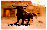 A R uestRA Actos del Casino · Taurinos, correspondientes a la Feria de San Isidro del pasado año 2012. Una velada en que aficionados y figuras del toreo comparten su amor por la
