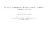 Tema 11: Aplicaciones de programación funcional ...jalonso/cursos/i1m-19/temas/tema-11.pdf · Tema 11: Aplicaciones de programación funcional Informática(2019–20) JoséA.AlonsoJiménez