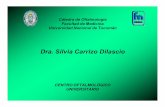 Dra. Silvia Carrizo Dilascio - Universidad Nacional de ... · PATOLOGÍA DE LA ÓRBITA a) Exoftalmías 1. Traumáticas 2. Inflamatorias 3. Tumorales 4. Vasculares 5. Endócrinas.