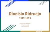 Dionisio Ridruejo Ridruejo... · PDF file

Dionisio Ridruejo 1912-1975 Clara Sancho Montañés 2º Bachillerato B Curso 2019/2020