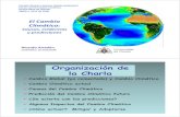 Organización de la Charla · C- WGI, AR4 - 2007. ... Proyecciones de los cambios del promedio anual y estacional de la ... Cambios en variables climáticas clave desde 1973, comparados