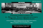 INFORME - tel.org.artel.org.ar/spip/descarga/infurug2004.pdf · Segunda Jornada: Sobre los cambios en el mundo de las telecomunicaciones Quien quiera en la actualidad hacer una caracterización