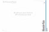 Educación Primaria5 Diseño Curricular Primaria / así como el juego, la gimnasia y la vida en Educación Física Segundo Ciclo 2014 lógica, la presentación de un enfoque de formación