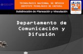 Departamento de Comunicación y Difusiónchetumal.tecnm.mx/images/2019/CURSOSINDUCCION/DCyD...Entre esas actividades, y que pueden ser de interés para ustedes, están las siguientes: