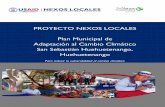 PROYECTO NEXOS LOCALES Plan Municipal de …...vulnerabilidad y los riesgos de las amenazas climáticas sobre el municipio, la incidencia en la población, en la producción local