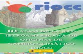 IBEROAMERICANA DE OFICINAS DE CAMBIO CLIMÁTICO RIOCC años-RIOCC-2013_tcm55-374873.pdf · Teniendo en cuenta los cambios observados en las variables y fenómenos climá ticos así