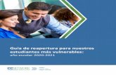 Guía de reapertura para nuestros estudiantes más vulnerables · 2020-07-22 · Guía de reapertura para nuestros estudiantes más vulnerables: año escolar 2020-2021