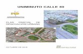 PLAN PARCIAL DE RENOVACIÓN URBANA · 2019-01-10 · Uniminuto y el lote de la calle 80 en relación con la Estructura Ecológica Principal de la Ciudad, el presente plan la considera