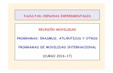 FACULTAD CIENCIAS EXPERIMENTALES REUNIÓN MOVILIDAD PROGRAMAS: ERASMUS… · 2016-04-28 · -Las estancias Erasmus prácticas se reconocerán prioritariamente por las asignaturas