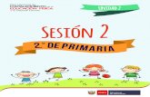 Sesión 2 - 1 Pri · 2016-12-20 · 2 10 Sesión 2 Ministerio de Educación Unidad 2 - Educación ˜sica 2.° de primaria Durante el desarrollo del juego menciona que deben tener