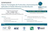 Nuevas Tecnologías de Protección y Automatización ......15-nov-2018, de 8:30 a 11 hs SEMINARIO Nuevas Tecnologías de Protección y Automatización aplicadas en Redes Eléctricas