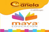 Catálogo - web.mayaeducacion.comweb.mayaeducacion.com/wp-content/uploads/2018/08/canela-catalo... · más los modelos de evaluaciones diagnóstica y quimestrales. Podrán tener apoyo