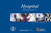 Ontario Hospital Report Acute Care 2006 · 8 Central 1 0 5 6 9 Central East 2 0 6 8 10 South East 1 2 3 6 11 Champlain 7 2 7 16 12 North Simcoe Muskoka 0 0 5 5 13 North East 13 0