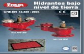 Hidrantes bajo nivel de tierra - irua · Hidrantes bajo nivel de tierra HA2-100 UNE HA1-100 UNE 0099/CPD/A40/0077 ISO 9001:2008. En cumplimiento con el Real Decreto 1.942/1.993 y