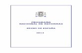 PROGRAMA NACIONAL DE REFORMAS - mineco.gob.es · Programa Nacional de Reformas de España 2013 -4- I. INTRODUCCIÓN Desde la elaboración del anterior Programa Nacional de Reformas